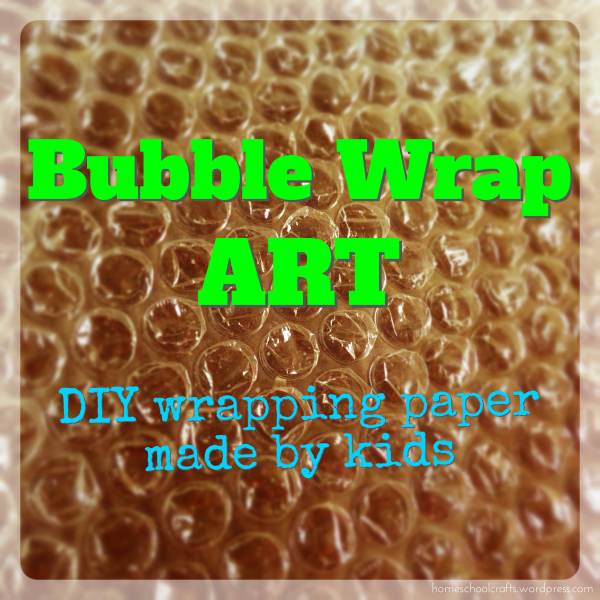 Bubble wrap art: DIY wrapping papers made by kids